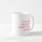 Fricative Party Stop niet met Mok (Voorkant rechts)