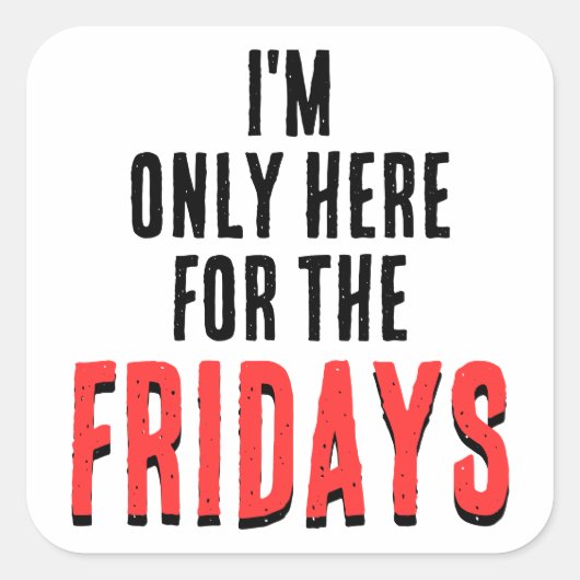 Friday Motto Funny Weekend Humor Sticker (Voorkant)