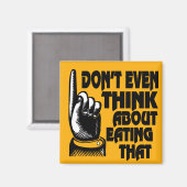 Fridge magnet denkt niet eens aan dat eten magneet (Voorkant / Achterkant)