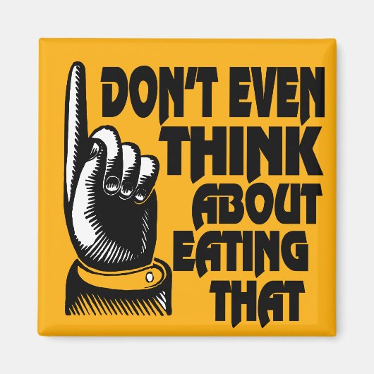 Fridge magnet denkt niet eens aan dat eten magneet (Voorkant)