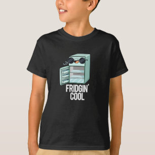 Fridgin Cool Funny Refkoelkast Pun Dark BG T-shirt