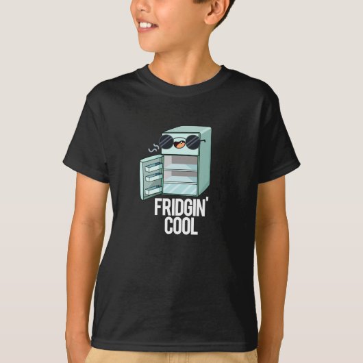Fridgin Cool Funny Refkoelkast Pun Dark BG T-shirt (Voorkant)