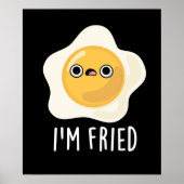 Fried Funny Fried Egg Pun Dark BG Poster (Voorkant)