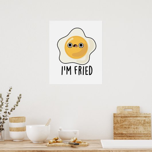 Fried Funny Fried Egg Pun Poster (Keuken)