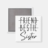 Friend Bestie Sister Magneet (Voorkant / Achterkant)