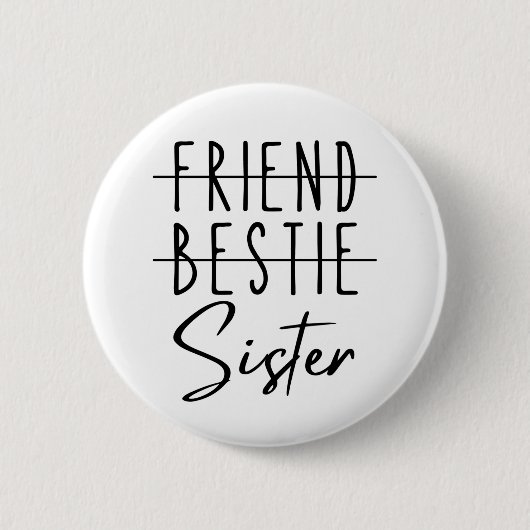 Friend Bestie Sister Ronde Button 5,7 Cm (Voorkant)