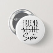 Friend Bestie Sister Ronde Button 5,7 Cm (Voorkant /achterkant)