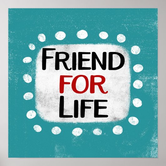 Friend For Life Poster Wall Art (Devant)
