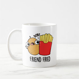 Friend Fried Funny French Fries Pun Koffiemok