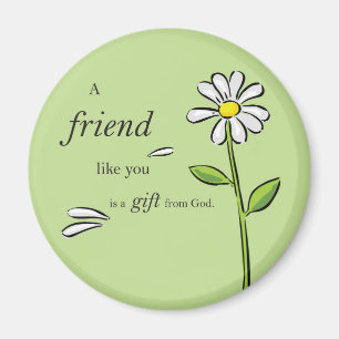 Friend Gift of God, Daisy on Green, Religious Magneet