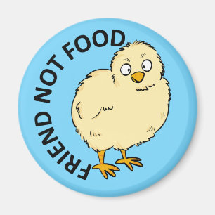 Friend Not Food Vegan Chicken Magneet