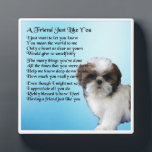 Friend Poem Plaque - Shih Tzu Dog Design<br><div class="desc">"A great gift for a special friend who likes</div>