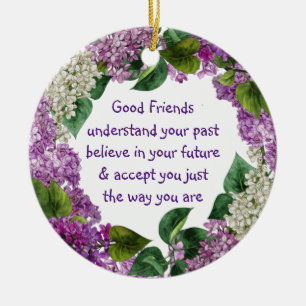 Friend Quote Paarse Mauve Lilace Flowers Custom Keramisch Ornament