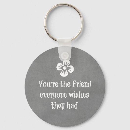 Friend Quote Sleutelhanger (Voorkant)