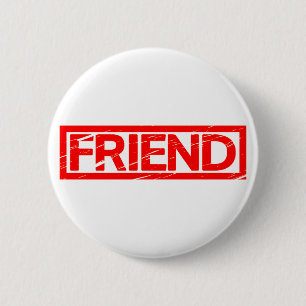 Friend Stamp Ronde Button 5,7 Cm