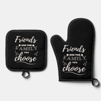 Friends are the Family you choose Classic Ovenwant & Pannenlap Set