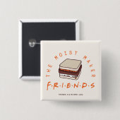 FRIENDS™ | De vochtige maker Vierkante Button 5,1 Cm (Voorkant /achterkant)