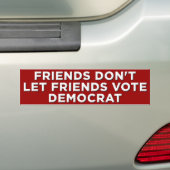 Friends Don't Bumpersticker (Op auto)