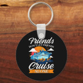 Friends Don't Cruise Alone Funny Cruising Ship Mat Sleutelhanger (Voorkant)