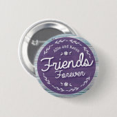 Friends Forever Button (Voorkant /achterkant)