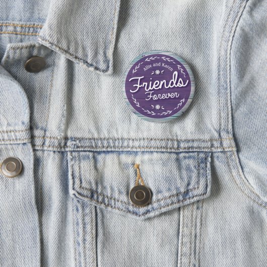 Friends Forever Button (In situ)