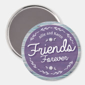 Friends Forever Keepomwille Magneet (Voorkant / Achterkant)