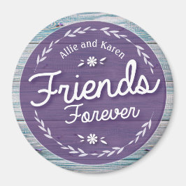 Friends Forever Keepomwille Magneet