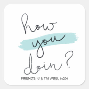 FRIENDS™ Hoe gaat het ermee? Vierkante Sticker