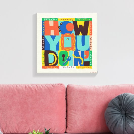 FRIENDS™ | Hoe u het doet" - Levendig grafisch Canvas Afdruk (Insitu (Woonkamer))