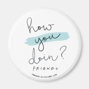 FRIENDS™ How You Doin? Magneet