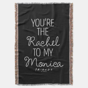 FRIENDS™   Jij bent de Rachel voor mijn Monica Deken