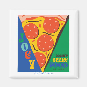 FRIENDS™ Joey Deelt Eten Niet - Pizza Grafisch Magneet