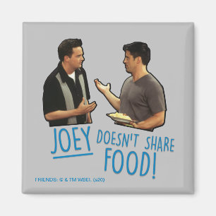 FRIENDS™ Joey deelt geen eten! Magneet