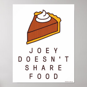 FRIENDS™ Joey Deelt Geen Eten Poster