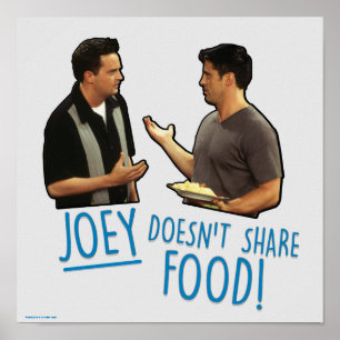 FRIENDS™ Joey deelt geen eten! Poster