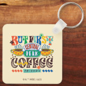 FRIENDS™ | Maar eerst koffie-trilling Sleutelhanger (Achterkant)