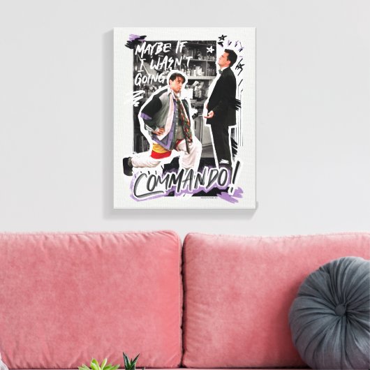 FRIENDS™ | Misschien als ik geen Commando ging! Canvas Afdruk (Insitu (Woonkamer))