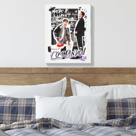 FRIENDS™ | Misschien als ik geen Commando ging! Canvas Afdruk (Insitu (Slaapkamer))