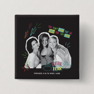 FRIENDS™ Monica, Rachel en Phoebe Vierkante Button 5,1 Cm