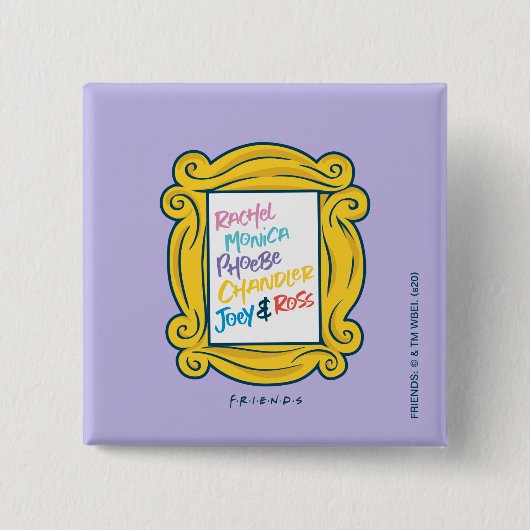 FRIENDS™ Namen in Peephole Vierkante Button 5,1 Cm (Voorkant)