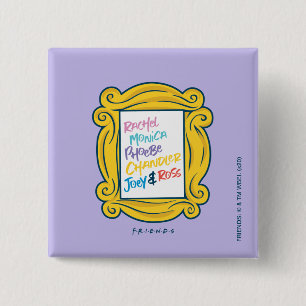 FRIENDS™-namen in Peephole Vierkante Button 5,1 Cm