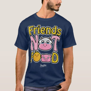 Friends Not Food Vegan Vegetarian T-shirt