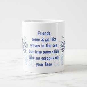 Friends Octopus op je gezicht Funny Quote Extra Grote Beker