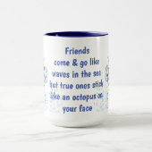 Friends Octopus op je gezicht Funny Quote Mok (Midden)