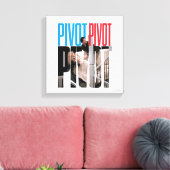 FRIENDS™ | PIVOT-quote Canvas Afdruk (Insitu (Woonkamer))