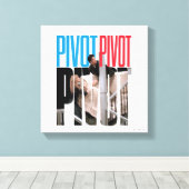 FRIENDS™ | PIVOT-quote Canvas Afdruk (Insitu (Houten vloer))