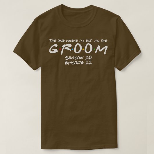 Friends Themed Matching Bachelor Party Groom Est T-shirt (Design voorkant)