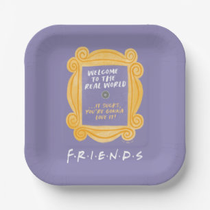 FRIENDS™ Welkom in de echte wereld citaat Papieren Bordje