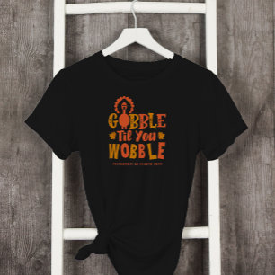 Friendsgiving Dinner Gobble Til You Wobble T-shirt