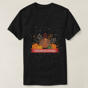 Friendsgiving, vriendschap citaat t-shirt